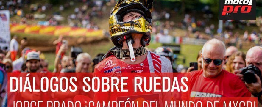 Jorge Prado, ¡Campeón del Mundo de MXGP!